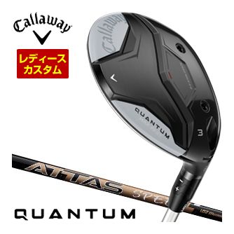 [SALE価格] キャロウェイ クアンタム マックスファスト ウィメンズ フェアウェイウッド Mamiya ATTAS SPEED シャフト 特注カスタムクラブ