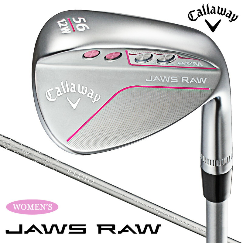 (レディース)キャロウェイ JAWS RAW ウィメンズ ウェッジ(ELDIO 40 for Callaway)2022