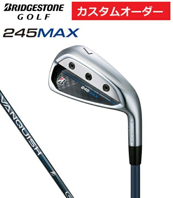 【カスタムオーダー】BRIDGESTONE GOLF BS ブリヂストンゴルフ 245MAX アイアン単品 VANQUISH.BSi.for.MAX 受注生産