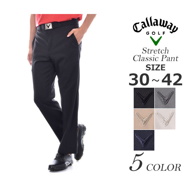 （★スペシャル感謝セール）キャロウェイ　Callaway　ゴルフパンツ　クラシック　USA直輸入　あす楽対応　メンズウェア　春夏　パンツ　パンツ　ストレッチ　ゴルフウェア　おしゃれ　メンズ　メンズ　大きいサイズ