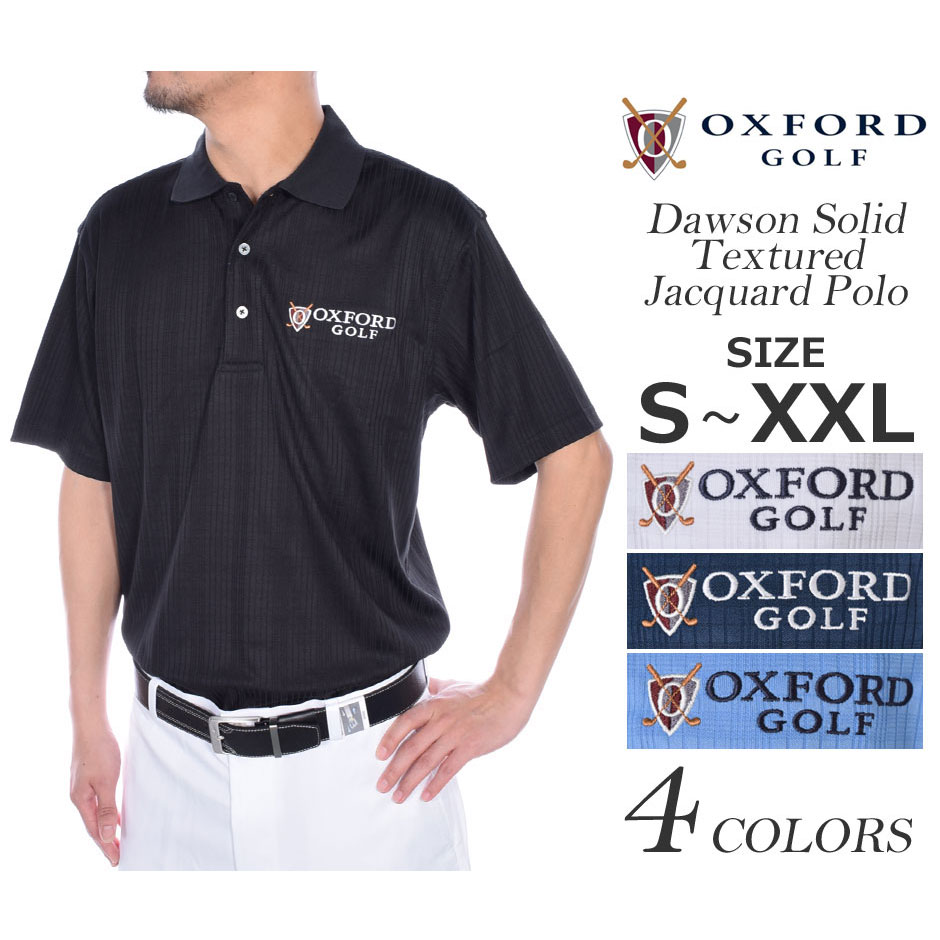 全日本送料無料 楽天市場 ゴルフウェア メンズ シャツ トップス ポロシャツ 春夏 おしゃれ オックスフォード Oxford ゴルフウェア メンズウェア ゴルフ ドーソン ソリッド テクスチャード ジャガード 半袖ポロシャツ 大きいサイズ Usa直輸入 あす楽対応 ゴルフウェア
