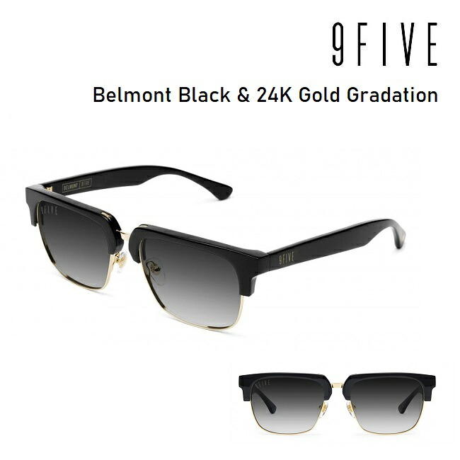 サングラス 9FIVE BELMONT Black & 24K Gold Gradation ナインファイブ ベルモント スケート HIP HOP界やNBAからも支持｜GOLGODA