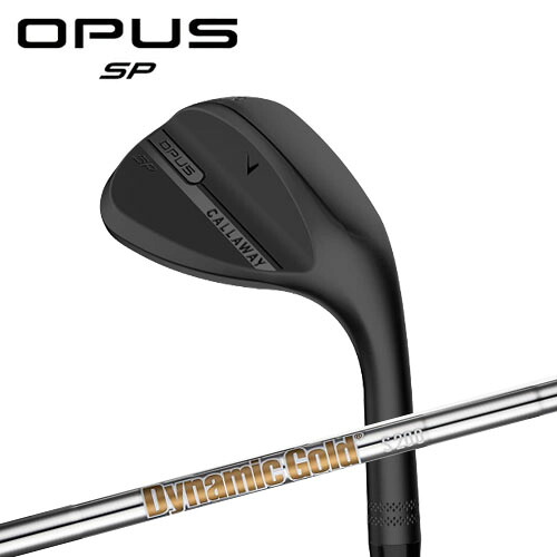 マラソンP5倍【7/20(月)迄】【土日祝も発送】 キャロウェイ(Callaway) 日本正規品 OPUS SP ウェッジ ブラックシャドウ メンズ オーパス SP スチールシャフト 2025年モデル|Golkin(ゴルフマートキング)