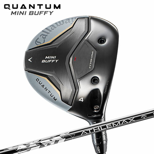 キャロウェイ ゴルフ Callaway クアンタム ミニ バフィー アスレマックス QUANTUM MINI BUFFY ATHLEMAX シャフト 2026年モデル