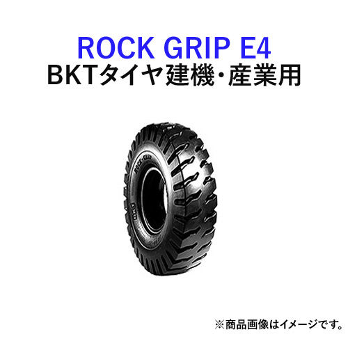 Grip その他 車用品 E4 16 00 25 Pr32 1本 ゴムクロワン 店 トラック用品 Bktホイールローダー ダンプトラック用タイヤ チューブレスタイプ Rock