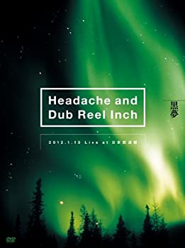 【中古】（非常に良い）Headache and Dub Reel Inch 2012.1.13 Live at 日本武道館 [DVD]