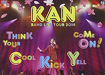 【中古】（非常に良い）KAN BAND LIVE TOUR 2014【Think Your Cool Kick Yell Come On!】 [DVD]｜GoodLifeStore