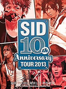【中古】（非常に良い）SID 10th Anniversary TOUR 2013 ~福岡 海の中道海浜公園 野外劇場~ [DVD]
