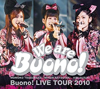 【中古】（非常に良い）We are Buono! Buono! LIVE TOUR 2010 [DVD]