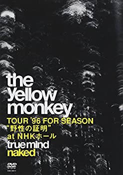 【中古】（非常に良い）TRUE MIND NAKED -TOUR '96 FOR SEASON 野性の証明 at NHKホール- [DVD]