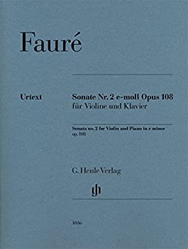 【中古】Faur?, Gabriel - Violin Sonata no. 2 e minor op. 108: Instrumentation: Violin and Piano