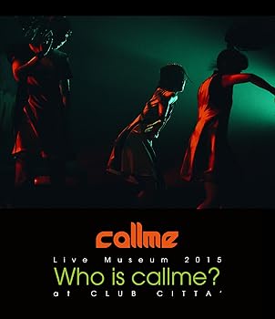【中古】(非常に良い)Live Museum2015Who is callme?at CLUB CITTA'(Blu-ray Disc+スマプラ)