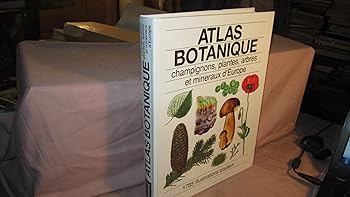 【中古】(非常に良い)ATLAS BOTANIQUE champignons plantes arbres et m?n?raux d'Europe