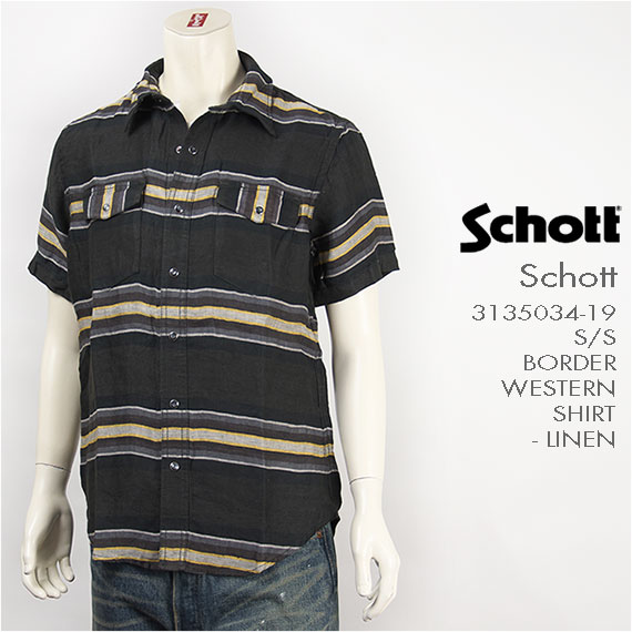【貨物輸送無料】Schott 打つこと ウェスタンシャツ リネン間借り人 SCHOTT WESTERN SHIRT - LINEN BORDER 3135034-19 半袖【smtb-tk】