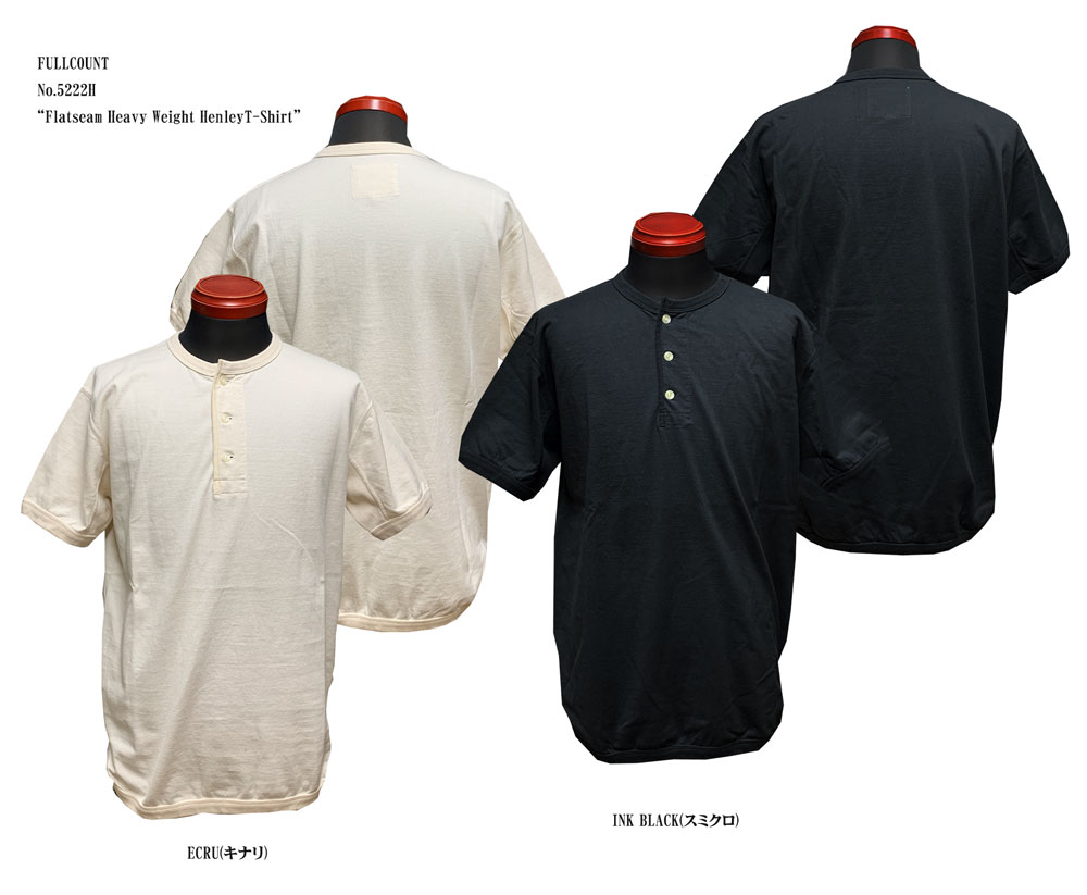 FULLCOUNT（フルカウント） No.5222H　“Flatseam Heavy Weight HenleyT-Shirt” FL- 5222H-22SS メンズ アメカジ 男性 半袖　　国産　日本製
