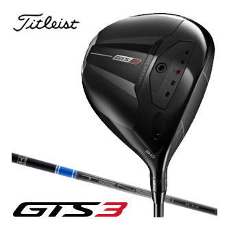 タイトリスト GTS3 ドライバー TENSEI 1K BLUE RIP シャフト|ゴルフプラザ グリーンフィル
