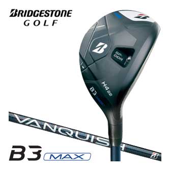 ブリヂストンゴルフ B3 MAX HY ハイブリッド VANQUISH BSh for MAX シャフト