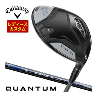 [タイムセール] 特注カスタムクラブ キャロウェイ QUANTUM MAX D ドライバー ウィメンズ仕様 UST Mamiya LIN-Q BLUE EX シャフト