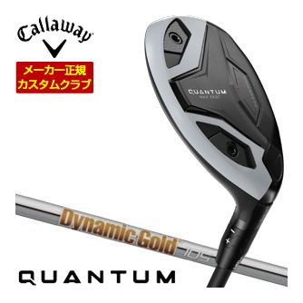[タイムセール] 特注カスタムクラブ キャロウェイ QUANTUM MAX FAST ユーティリティ ダイナミックゴールド 105 シャフト｜ゴルフプラザ　グリーンフィル