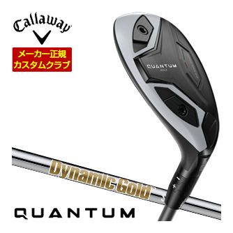 [タイムセール] 特注カスタムクラブ キャロウェイ QUANTUM MAX ユーティリティ ダイナミックゴールド HT シャフト｜ゴルフプラザ　グリーンフィル