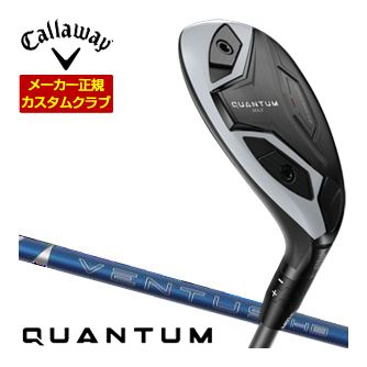 特注カスタムクラブ キャロウェイ QUANTUM MAX ユーティリティ フジクラ VENTUS HB BLUE シャフト｜ゴルフプラザ　グリーンフィル