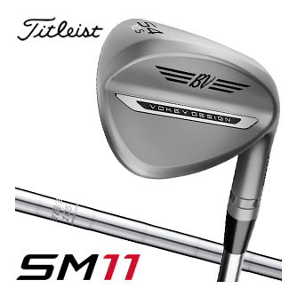 タイトリスト ボーケイデザイン SM11 ウエッジ ニッケル BV105 シャフト|ゴルフプラザ グリーンフィル