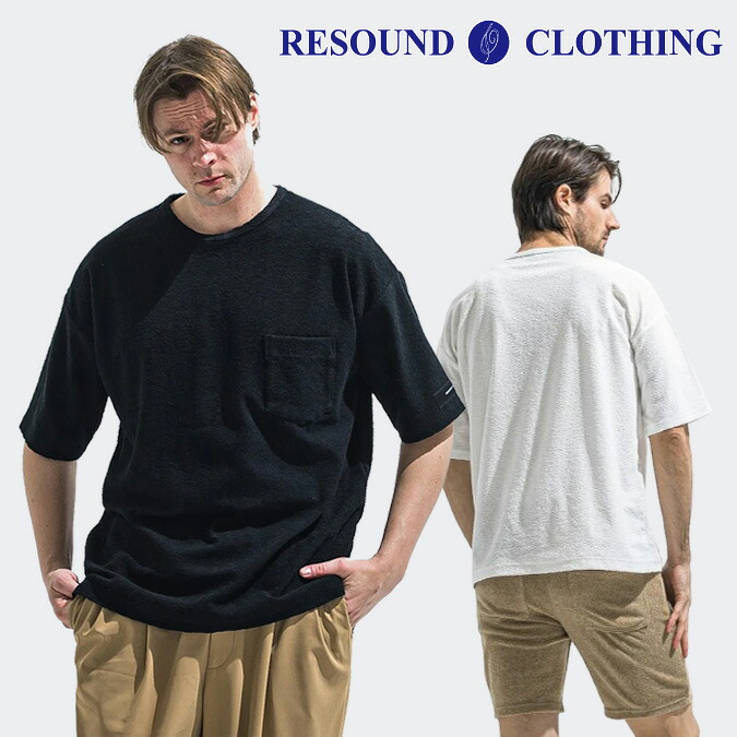 【※予約※ 4月中旬頃入荷予定】RESOUND CLOTHING リサウンド クロージング PILE OVER TEE / パイル オーバーサイズ Tシャツ トップス シャツ アクティブ アウトドア レジャー カジュアル スポーツ ギフト メンズ ウェア 正規品 予約 1-3 S-L RC40-T-002