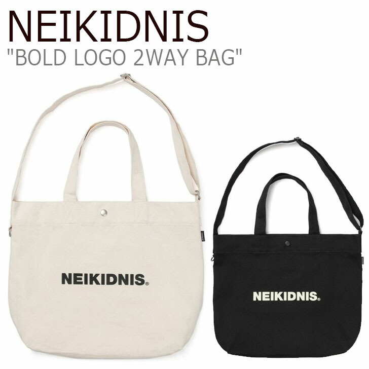 ネイキドニス トートバッグ NEIKIDNIS 正規販売店 メンズ レディース BOLD LOGO 2WAY BAG ボールド ロゴ 2ウェイ バッグ BLACK ブラック ECRU エクリュ NCB002-101 740 バッグ