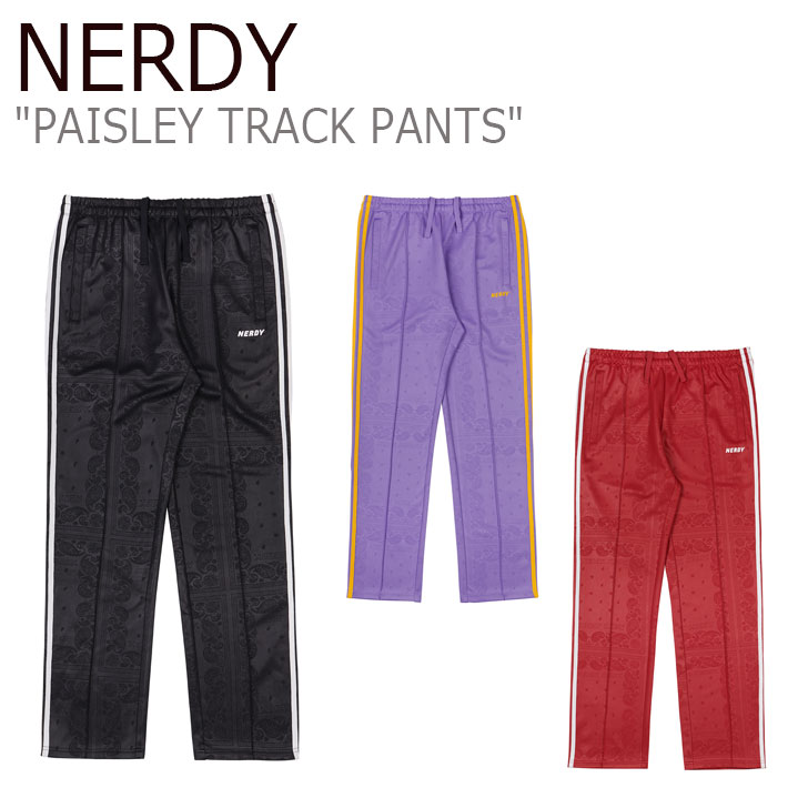 ノルディ ボトムス NERDY メンズ レディース PAISLEY TRACK PANTS ペイズリー トラック パンツ BLACK ブラック  BURGUNDY バーガンディー PURPLE パープル ノルディー ウェア 【91%OFF!】