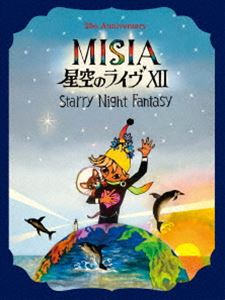 MISIA／25th Anniversary MISIA 星空のライヴ XII Starry Night