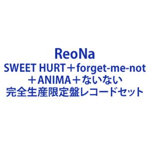 ReoNa / SWEET HURT＋forget-me-not＋ANIMA＋ないない [完全生産限定盤レコード4種セット]｜ポプカル 店 9,373円