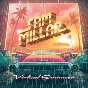 輸入盤 SAM MILLAR / VIRTUAL SUMMER [LP]