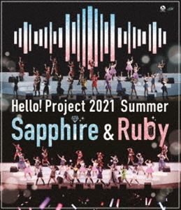 Hello! Project 2021 Summer Sapphire ＆ Ruby [Blu-ray]
