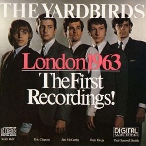 輸入盤 YARDBIRDS / LONDON 1963 - THE FIRST RECORDINGS [LP]