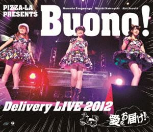 PIZZA-LA Presents Buono! Delivery LIVE 2012 ～愛をお届け!～ [Blu-ray]