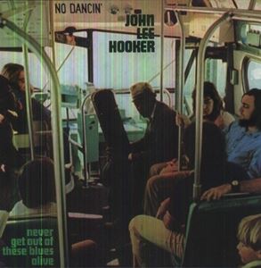 輸入盤 JOHN LEE HOOKER / NEVER GET OUT OF THESE BLUES A [LP]