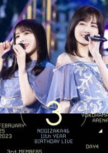 乃木坂46／11th YEAR BIRTHDAY LIVE DAY4 3rd MEMBERS（通常盤） [DVD]