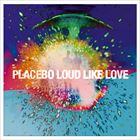 輸入盤 PLACEBO / LOUD LIKE LOVE [LP]