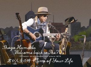 浜田省吾／Welcome back to The 70&rsquo;s&rdquo;Journey of a Songwriter&rdquo;since 1975「君が人生の時～Time of Your Life」（完全生産限定盤） [Blu-ray]｜ポプカル 店