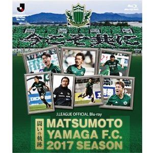 【激安】 セール 松本山雅FC〜2017シーズン 闘いの軌跡〜 Blu-ray vousic.com vousic.com