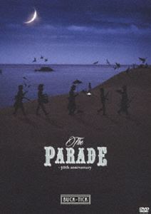 BUCK-TICK／THE PARADE ～30th anniversary～【DVD】（通常盤） [DVD]