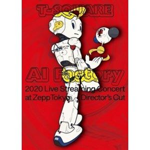 T Square Live Streaming Concert Ai Factory At Zepptokyo ディレクターズカット 完膚なきまでに変型 Dvd Geo2 Co Uk