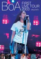 BoA／BoA FIRST LIVE TOUR 2003 -VALENTI- [DVD]