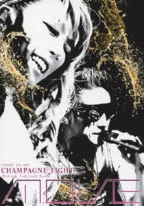 m.o.v.e／m.o.v.e THE LAST SHOW CHAMPAGNE FIGHT [DVD]