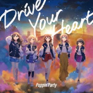 Poppin’Party / Drive Your Heart（Blu-ray付生産限定盤／CD＋Blu-ray） [CD]