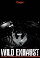 Wild Exhaust～THE King Of American Motorcycle～ DVD-BOX [DVD]