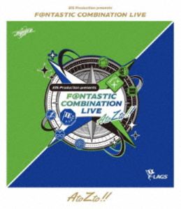 315 Production presents F＠NTASTIC COMBINATION LIVE ～AtoZto!!～ LIVE Blu-ray [Blu-ray]