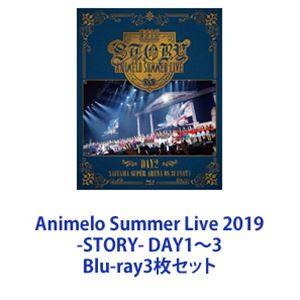 Animelo Summer Live 2019 -STORY- DAY1～3 [Blu-ray3枚セット]