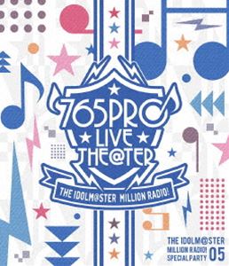 THE IDOLM＠STER MILLION RADIO! SPECIAL PARTY 05 EVENT Blu-ray [Blu-ray]｜ポプカル 店