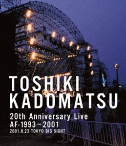 角松敏生／TOSHIKI KADOMATSU 20th Anniversary Live AF-1993～2001 -2001.8.23 東京ビッグサイト西屋外展示場- [Blu-ray]